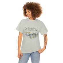 Load image into Gallery viewer, Got Cashflow? - Unisex Heavy Cotton Tee