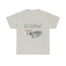 Load image into Gallery viewer, Got Cashflow? - Unisex Heavy Cotton Tee