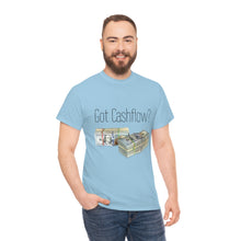 Load image into Gallery viewer, Got Cashflow? - Unisex Heavy Cotton Tee