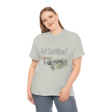 Load image into Gallery viewer, Got Cashflow? - Unisex Heavy Cotton Tee