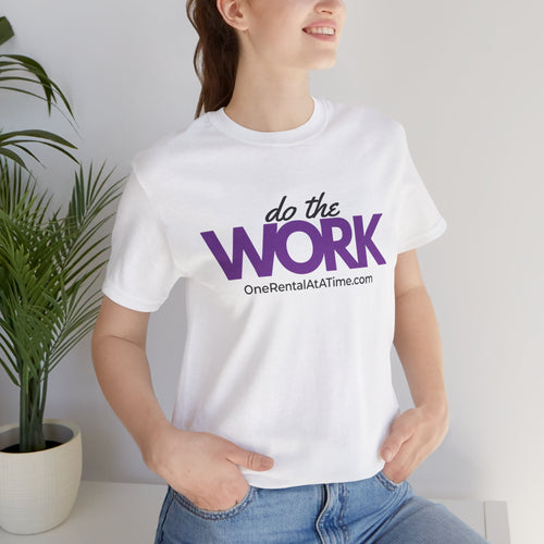 Do The Work - Short Sleeve Tee