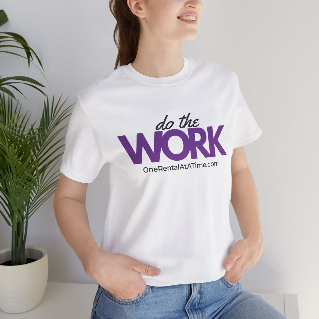 Do The Work - Short Sleeve Tee