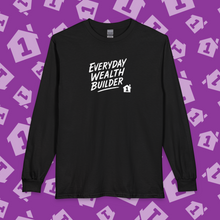 Load image into Gallery viewer, Everyday Wealth Builder Long Sleeve