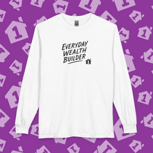 Load image into Gallery viewer, Everyday Wealth Builder Long Sleeve
