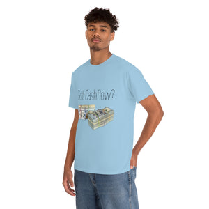 Got Cashflow? - Unisex Heavy Cotton Tee