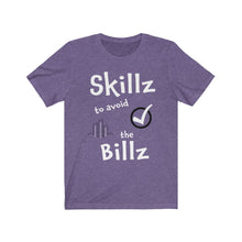 Load image into Gallery viewer, Skillz to Avoid the Billz T-Shirt